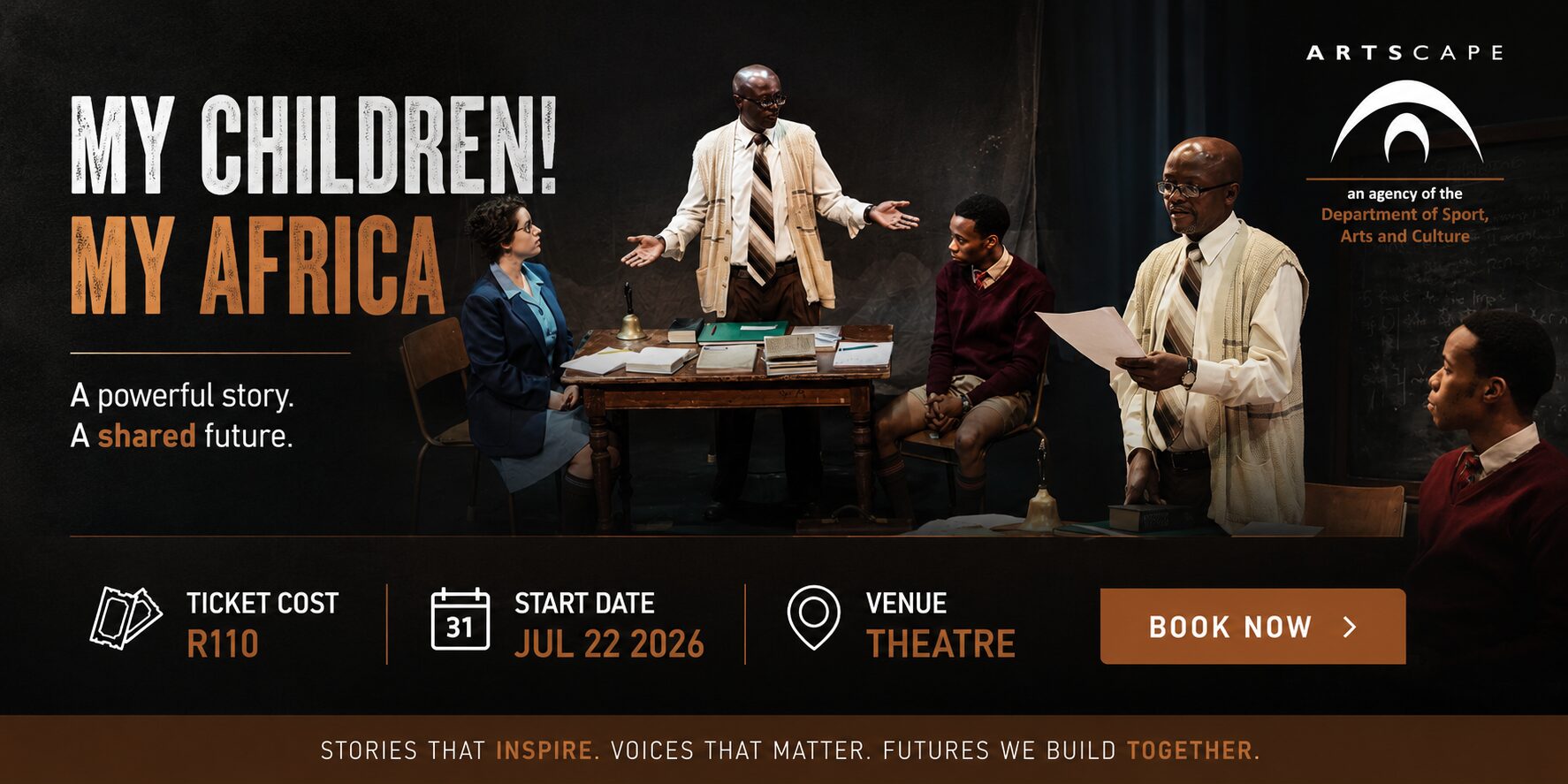 My Children My Africa Artscape Cape Town